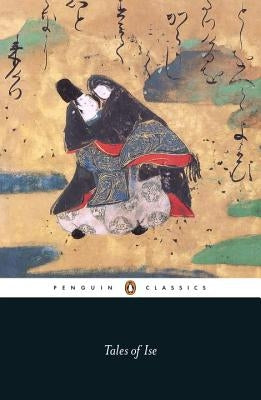 The Tales of Ise by MacMillan, Peter