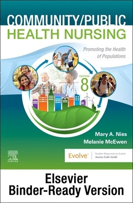 Community/Public Health Nursing - Binder Ready: Promoting the Health of Populations by Nies, Mary A.