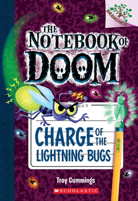 Charge of the Lightning Bugs: A Branches Book (the Notebook of Doom #8): Volume 8 by Cummings, Troy