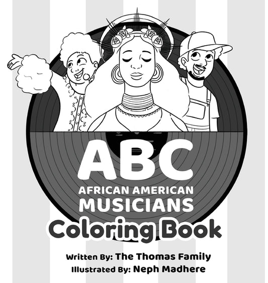 ABC - African American Musicians Coloring Book by The Thomas Family