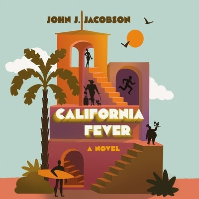 California Fever by Jacobson, John J.