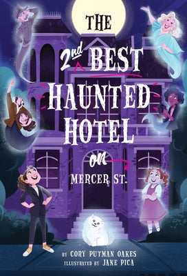 The Second-Best Haunted Hotel on Mercer Street by Putman Oakes, Cory