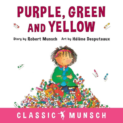 Purple, Green and Yellow by Munsch, Robert