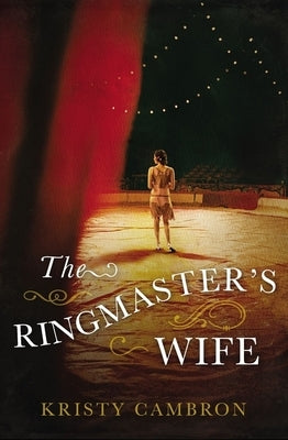 The Ringmaster's Wife by Cambron, Kristy