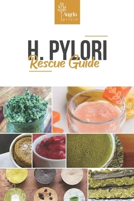 H. Pylori Rescue Guide by Privin, Angela