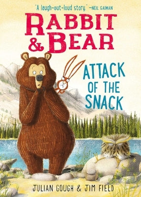 Rabbit & Bear: Attack of the Snack by Gough, Julian