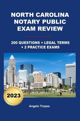 North Carolina Notary Public Exam Review by Tropea, Angelo