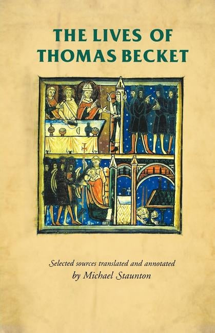The Lives of Thomas Becket by Horrox, Rosemary