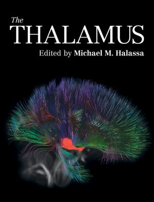 The Thalamus by Halassa, Michael M.