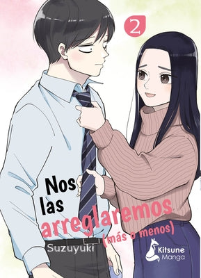 Nos Las Arreglaremos (Más O Menos) 2 by Suzuyuki