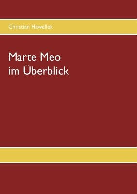 Marte Meo im Überblick by Hawellek, Christian