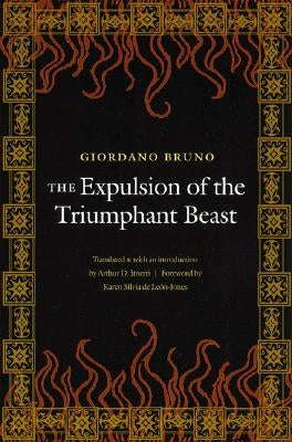 The Expulsion of the Triumphant Beast (New Edition) by Bruno, Giordano