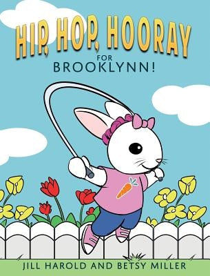 Hip, Hop, Hooray for Brooklynn! by Harold, Jill