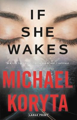 If She Wakes by Koryta, Michael