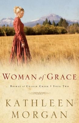 Woman of Grace by Morgan, Kathleen