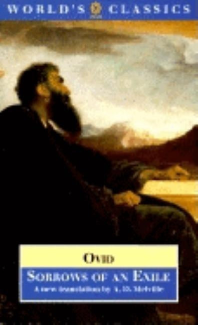 Sorrows of an Exile: Tristia by Ovid