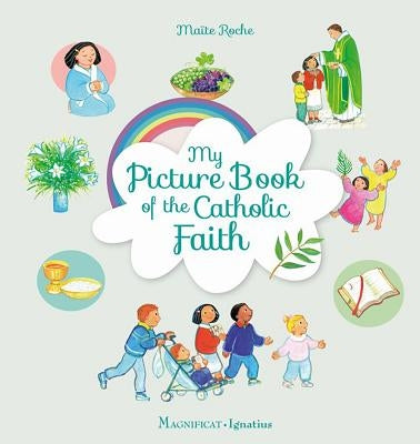 My Picture Book of the Catholic Faith by Roche, Ma&#239;te