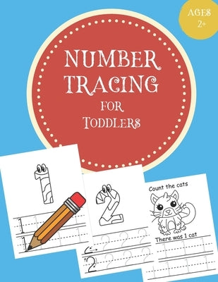 Number Tracing for Toddlers: Number Tracing Book for Toddlers / Notebook / Practice for Kids / Coloring / Number Writing Practice - Gift by Publishing, Alphazz