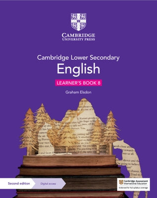 Cambridge Lower Secondary English Learner's Book 8 with Digital Access (1 Year) by Elsdon, Graham