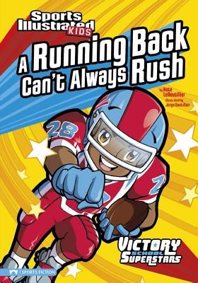 A Running Back Can't Always Rush by Leboutillier, Nate