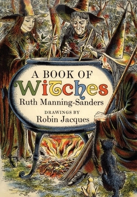 A Book of Witches by Manning-Sanders, Ruth
