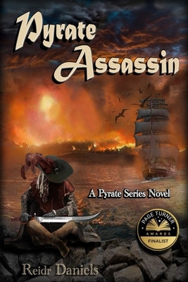 Pyrate Assassin: A Pyrate Series Novel by Daniels, Reidr