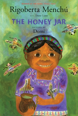 The Honey Jar by Mench&#250;, Rigoberta