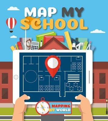 Map My School by Brundle, Harriet