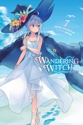 Wandering Witch: The Journey of Elaina, Vol. 7 (Light Novel) by Shiraishi, Jougi