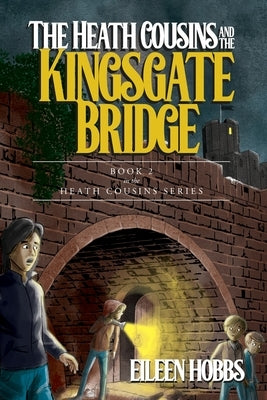 Heath Cousins and the Kingsgate Bridge by Hobbs, Eileen