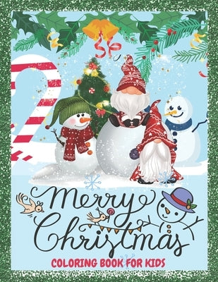 Merry Christmas Coloring Book For Kids: Big Christmas coloring book with Easy and Cute Christmas Holiday Coloring Designs for Children, Fun Children's by Aga, Jessica