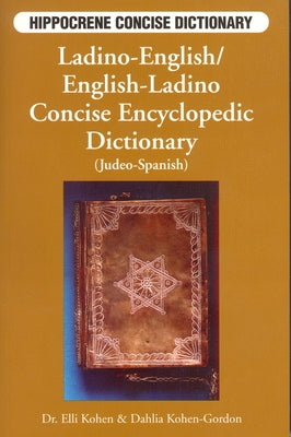 Ladino-English/English-Ladino Concise Dictionary by Kohen, Elli