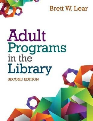 Adult Programs in the Library by Lear, Brett W.