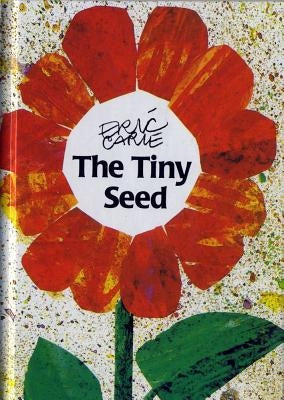 The Tiny Seed: Miniature Edition by Carle, Eric
