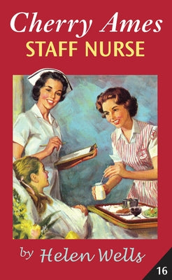 Cherry Ames, Staff Nurse by Wells, Helen