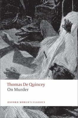 On Murder by de Quincey, Thomas