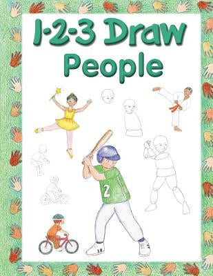 123 Draw People: A step by step drawing guide for young artists by Levin, Freddie