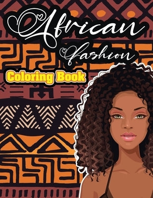 African fashion coloring book: Adults Coloring Book Gorgeous black women African american afro dreads for adults relaxation art large creativity grow by Lakeman, Helen Christiana