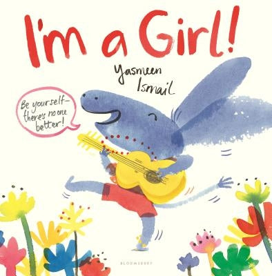 I'm a Girl! by Ismail, Yasmeen