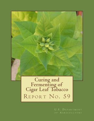 Curing and Fermenting of Cigar Leaf Tobacco: Report No. 59 by Chambers, Roger