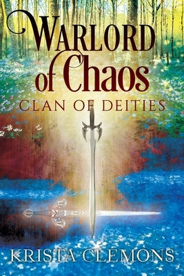 Warlord of Chaos: Clan of Deities by Clemons, Krista