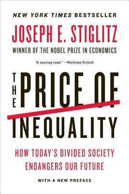 The Price of Inequality by Stiglitz, Joseph E.