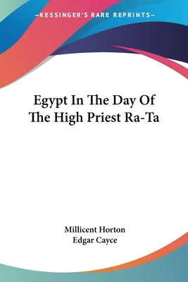 Egypt In The Day Of The High Priest Ra-Ta by Horton, Millicent