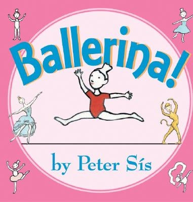 Ballerina! by Sis, Peter