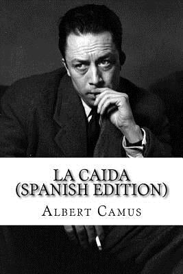 La Caida by Camus, Albert