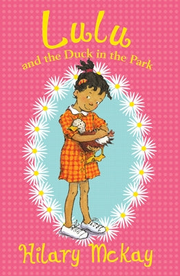 Lulu and the Duck in the Park: 1 by McKay, Hilary