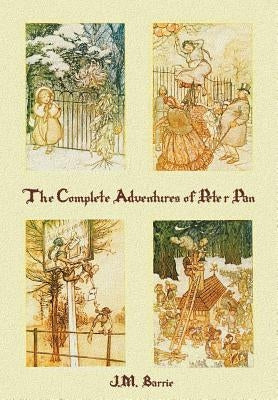 The Complete Adventures of Peter Pan (complete and unabridged) includes: The Little White Bird, Peter Pan in Kensington Gardens (illustrated) and Pete by Barrie, James Matthew