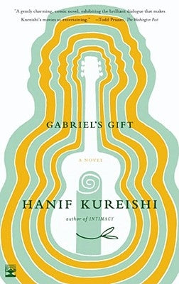 Gabriel's Gift by Kureishi, Hanif