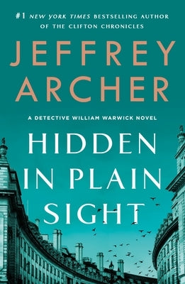 Hidden in Plain Sight: A Detective William Warwick Novel by Archer, Jeffrey