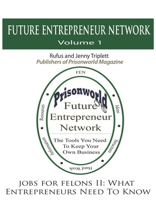 Jobs For Felons II: What Entrepreneurs Need To Know by Triplett, Jenny